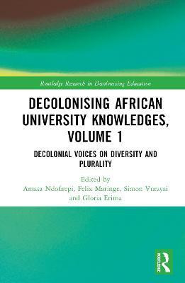 Decolonising African University Knowledges, Volume 1(English, Hardcover, unknown)