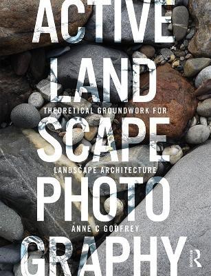 Active Landscape Photography(English, Paperback, Godfrey Anne C)