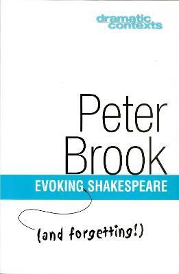 Evoking (and forgetting!) Shakespeare(English, Paperback, Brook Peter)