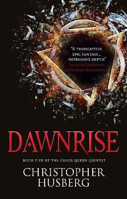Chaos Queen - Dawnrise (Chaos Queen 5)(English, Paperback, Husberg Christopher)