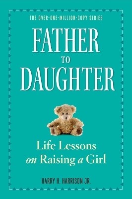 Father to Daughter(English, Paperback, Workman Publishing)