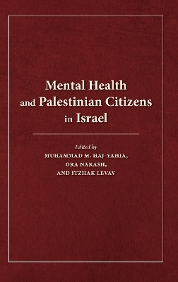 Mental Health and Palestinian Citizens in Israel(English, Hardcover, unknown)