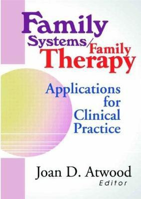 Family Systems/Family Therapy(English, Hardcover, Atwood Joan D)