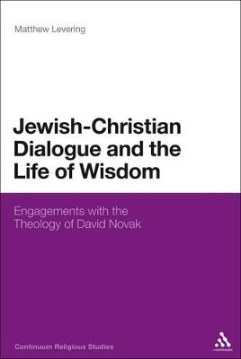 Jewish-Christian Dialogue and the Life of Wisdom(English, Paperback, Levering Matthew Professor)