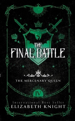 The Final Battle(English, Paperback, Knight Elizabeth)