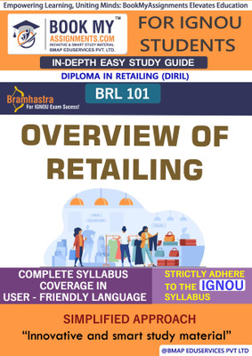 IGNOU BRL 101 Overview of Retailing Study Material (In Depth Guide) For Ignou Student(Paperback, BMA Publication)