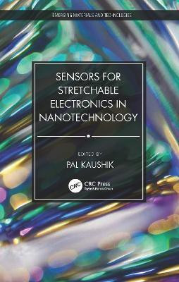 Sensors for Stretchable Electronics in Nanotechnology(English, Hardcover, unknown)