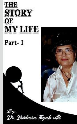 Story of My Life Part-1(English, Paperback, Ali Barbara Thyab)