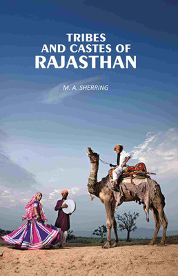 Tribes and Castes of Rajasthan(Paperback, M. A. Sherring)