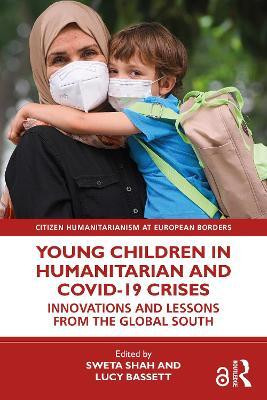 Young Children in Humanitarian and COVID-19 Crises(English, Paperback, unknown)
