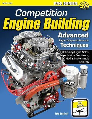 Competition Engine Building(English, Paperback, Baechtel John)