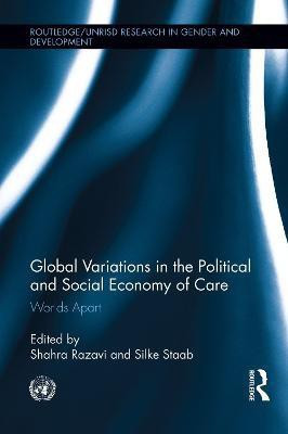 Global Variations in the Political and Social Economy of Care(English, Paperback, unknown)