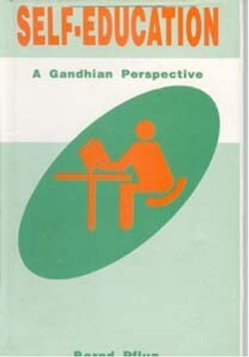 Self Education: a Gandhian Perspective(Paperback, Bernd P. Flug)