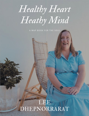 Healthy Heart Healthy Mind A Map Book For The Soul(Paperback, Lee Dhepnorrarat)