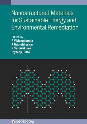 Nanostructured Materials for Sustainable Energy and Environmental Remediation(English, Electronic book text, unknown)