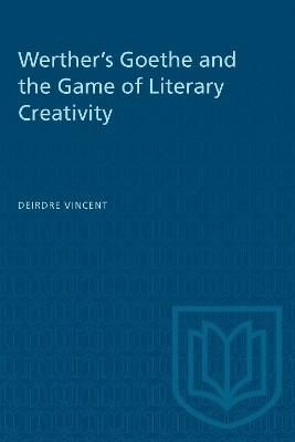 Werther's Goethe and the Game of Literary Creativity(English, Electronic book text, Vincent Deirdre)