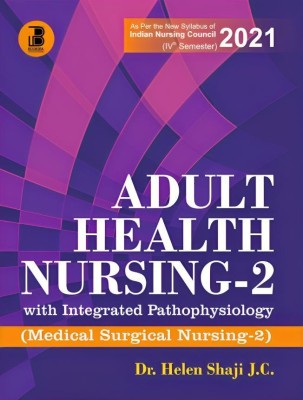 Adult Health Nursing (Vol-II) with Integrated Pathophysiology(Paperback, Dr. Helen Shaji J.C)