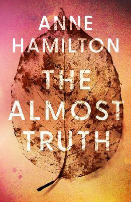The Almost Truth(English, Paperback, Hamilton Anne)