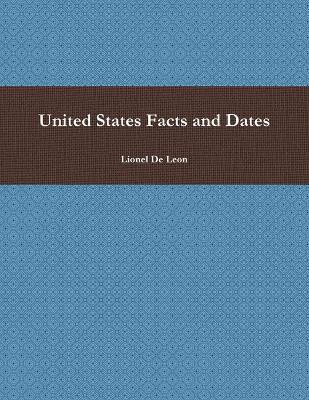United States Facts and Dates(English, Paperback, De Leon Lionel)