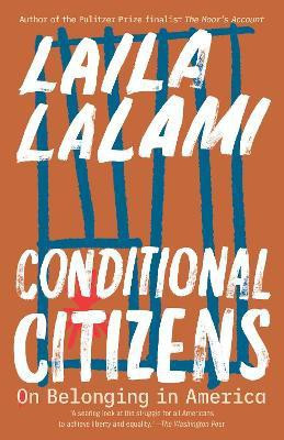 Conditional Citizens(English, Paperback, Lalami Laila)