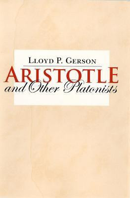 Aristotle and Other Platonists(English, Electronic book text, Gerson Lloyd P.)