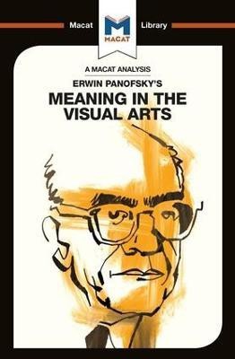 An Analysis of Erwin Panofsky's Meaning in the Visual Arts(English, Paperback, Kalkanis Emmanouil)