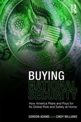 Buying National Security(English, Paperback, Adams Gordon)