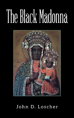 The Black Madonna(English, Hardcover, Loscher John D.)