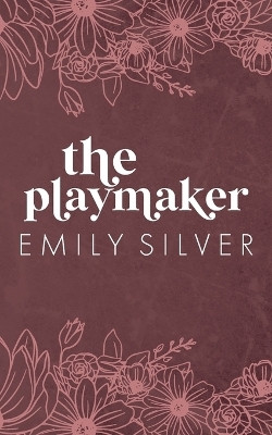 The Playmaker(English, Paperback, Silver Emily)