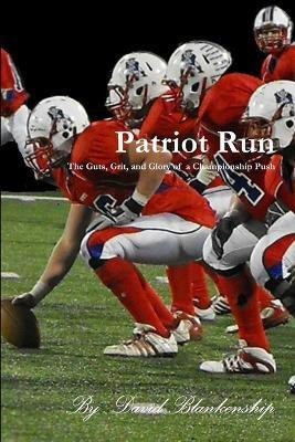 Patriot Run(English, Paperback, Blankenship David)
