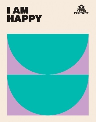 I AM HAPPY(English, Hardcover, Hardie Grant Books)