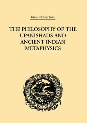 The Philosophy of the Upanishads and Ancient Indian Metaphysics(English, Hardcover, Gough Archibald Edward)