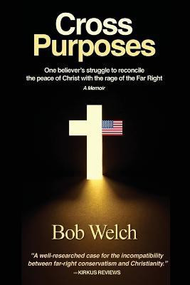 Cross Purposes(English, Paperback, Welch Bob)
