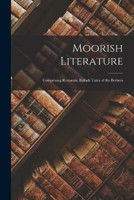 Moorish Literature(English, Paperback, Anonymous)