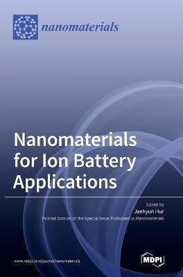 Nanomaterials for Ion Battery Applications(English, Hardcover, unknown)