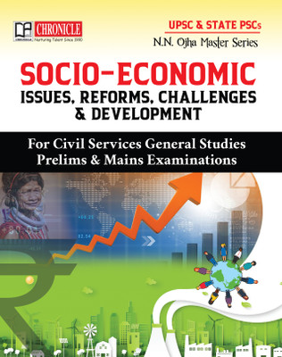 Socio-Economic Issues, Reforms, Challenges & Development(Paperback, N N Ojha, Chronicle Editorial Team)