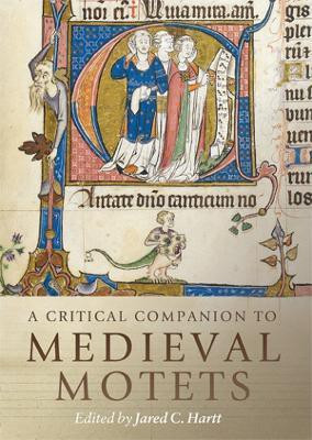 A Critical Companion to Medieval Motets(English, Hardcover, unknown)