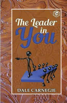 The Leader in You(English, Paperback, Carnegie Dale)