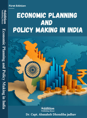 Economic Planning and Policy Making in India(Book, Dr. Capt. Abasaheb Dhondiba jadhav)