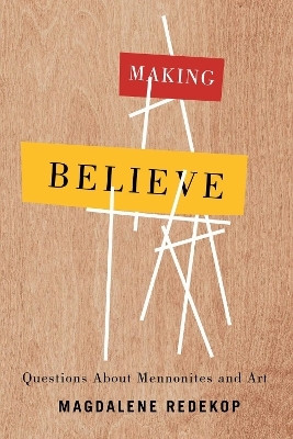 Making Believe(English, Paperback, Redekop Magdalene)