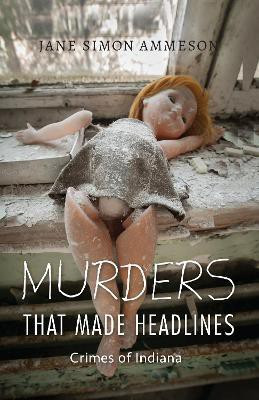 Murders that Made Headlines(English, Paperback, Ammeson Jane Simon)