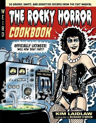 The Rocky Horror Cookbook(English, Hardcover, Laidlaw Kim)