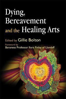 Dying, Bereavement and the Healing Arts(English, Electronic book text, unknown)