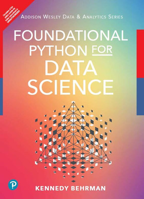 Foundational Python for Data Science - Pearson(Paperback, Kennedy Behrman)