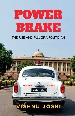 Power Brake(English, Paperback, Vishnu Joshi)