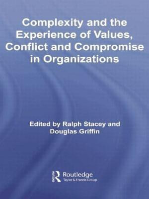 Complexity and the Experience of Values, Conflict and Compromise in Organizations(English, Paperback, unknown)