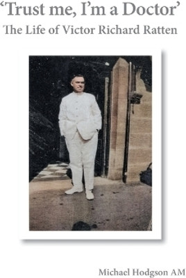 'Trust me, I'm a Doctor'(English, Hardcover, Hodgson Michael)