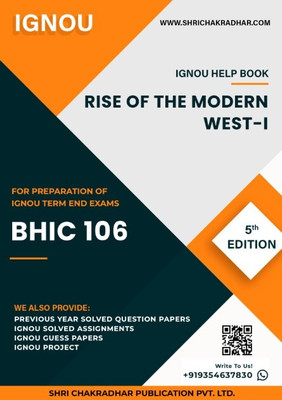 BHIC 106: Rise of the Modern West-I - IGNOU Study Material & Guide Book with Latest Solved PYQs for IGNOU's Exam Preparation. - Get the PDF of this book at Rs. 99, WhatsApp us at +919354637830, or visit our website shrichakradhar.com.(Staple Bound, Shri Chakradhar Publication) BHIC 106: Rise of the Modern West-I - IGNOU Study Material & Guide Book with Latest Solved PYQs for IGNOU's Exam Preparation. - Get the PDF of this book at Rs. 99, WhatsApp us at +919354637830, or visit our website shrichakradhar.com.(Staple Bound, Shri Chakradhar Publication)
