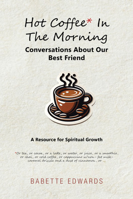Hot Coffee In The Morning(English, Paperback, Edwards Babette)