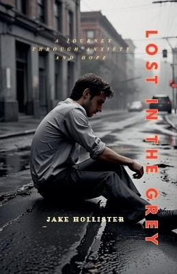 Lost in the Grey(English, Paperback, Hollister Jake)